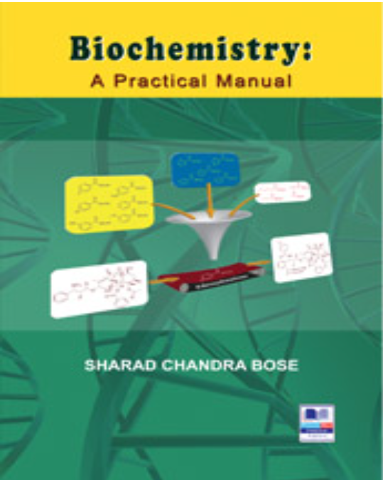 Biochemistry : A Practical Manual,
